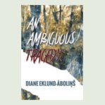 An Ambiguous Tragedy